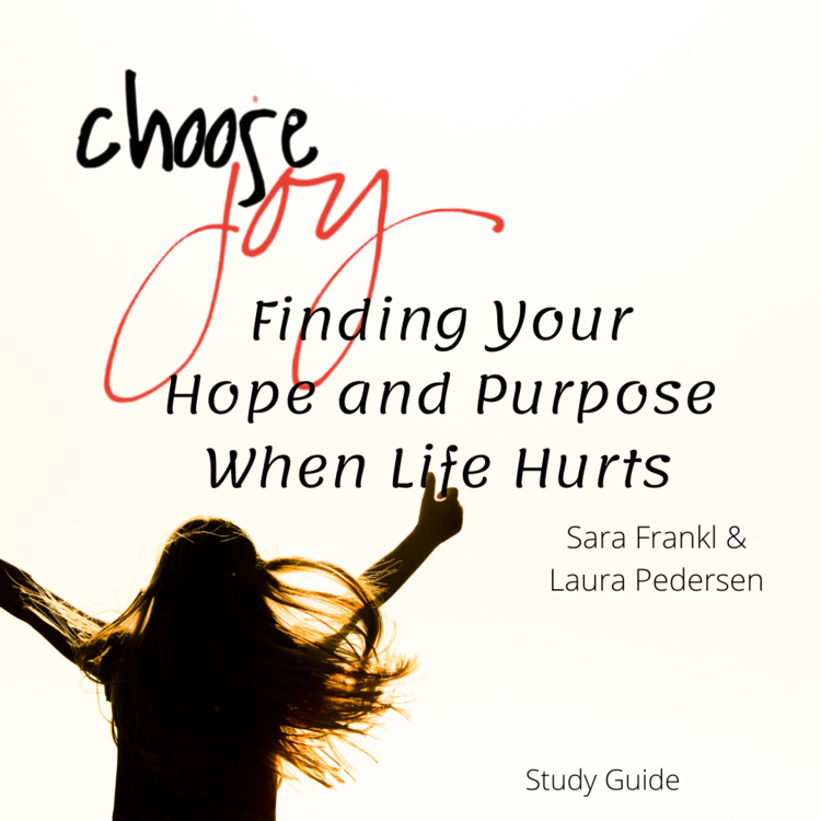Choose Joy: Find Your Hope and Purpose When Life HurtsOnline Course