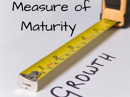 Measure of Maturity