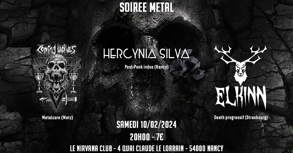 ELKINN + COMING WOLVES + HERCYNIA SILVA