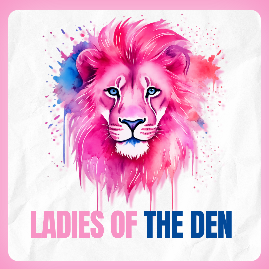 Ladies of The Den