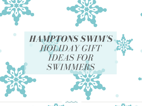 Hamptons Swim's Holiday Gift Ideas for Swimmers