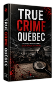 True Crime Québec