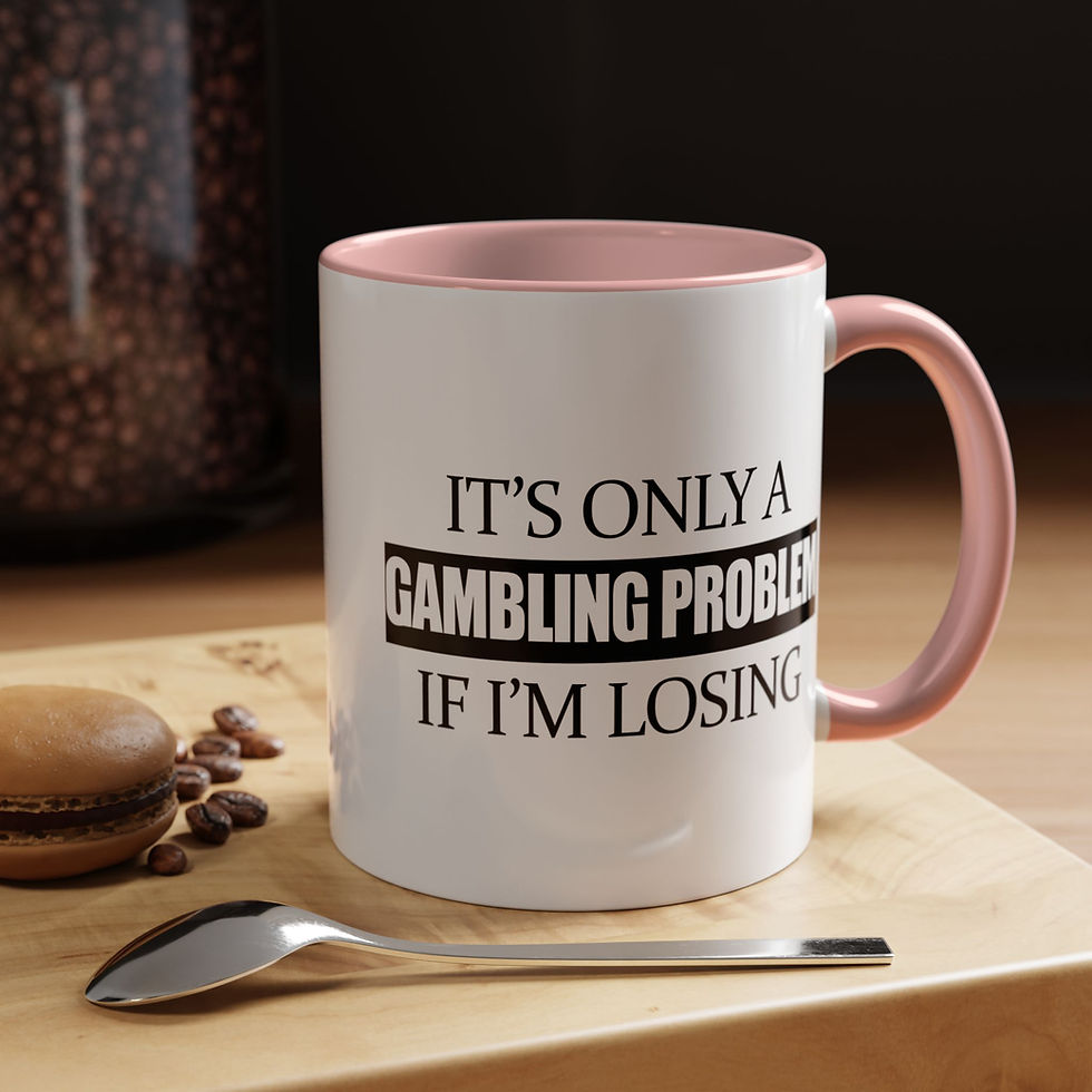 Thumbnail: Funny Gambling Problem Mug – Sip and laugh about your betting habits!