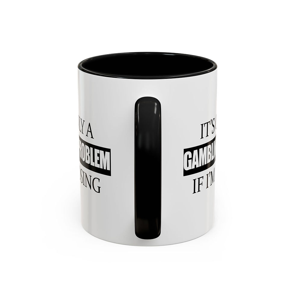 Thumbnail: Funny Gambling Problem Mug – Sip and laugh about your betting habits!