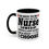 Thumbnail: Coffee Mug - Be Nice Nurse Design - Funny Gift for Healthcare Workers