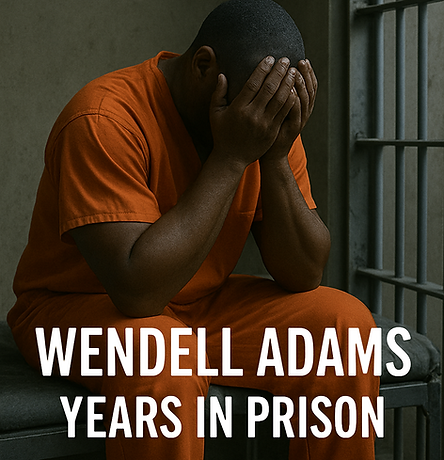 Wendell Adams_ Years in Prison.png