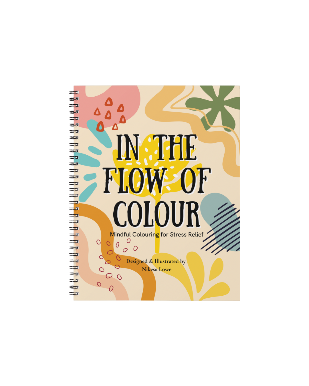 In The Flow Of Colour: Mindful Colouring for Stress Relief