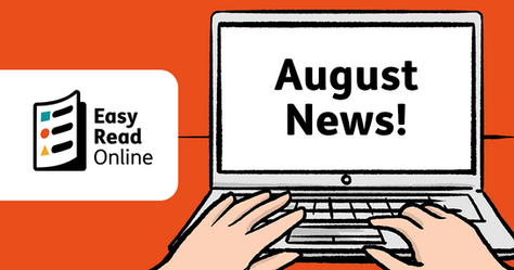 August Easy Read Newsletter