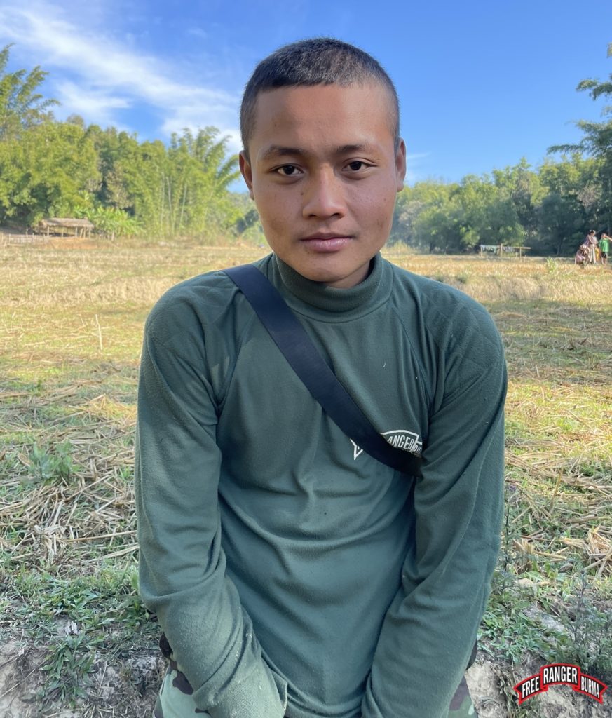 Thet Htoo Oo is 18 years old and from Karenni State. Before the coup he drove excavators and cars. When he was young, he was a Buddhist but has been a Christian for a few years now. It was in Ranger training that he learned baptism was about him and his close relationship with God. When we asked Thet Htoo Oo how we could pray for him, he said, "My prayer request is for the revolution to be successful and for the Burma Army to have a change of heart. And for the revolutionaries to be able to go back to their homes safely in freedom."
