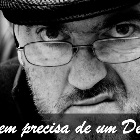 Quem precisa de um Deus?