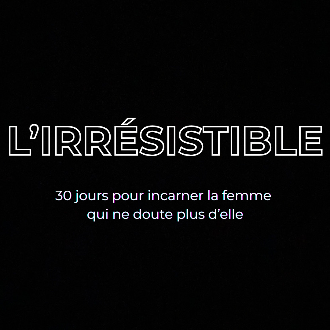 L'Irrésistible