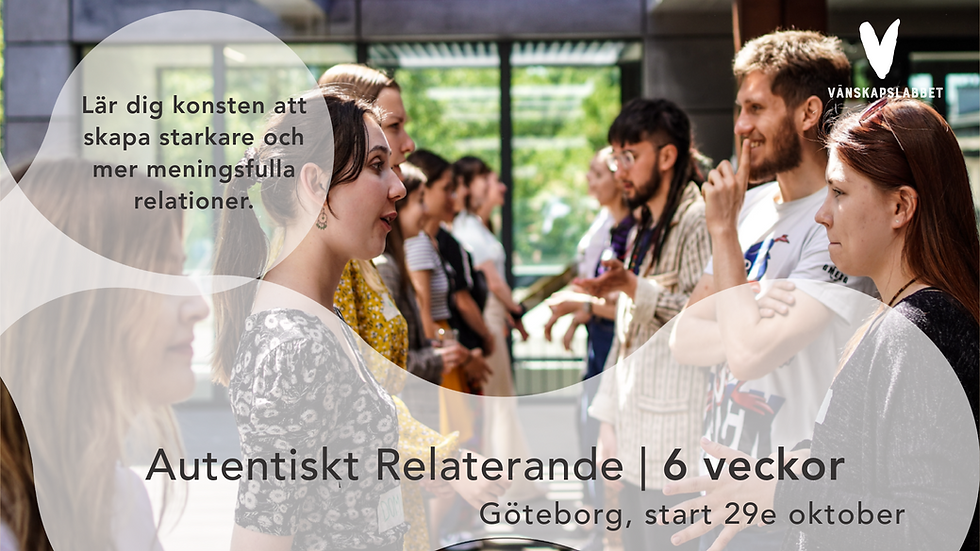 Autentiskt relaterande, 6-veckorskurs i Göteborg
