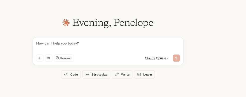 Screenshot of Claude AI interface greeting the user “Evening, Penelope,” with the Claude Opus 4 model selected. Options shown include Code, Strategize, Write, and Learn.