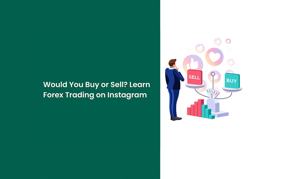 Would You Buy or Sell Learn Forex Trading on Instagram