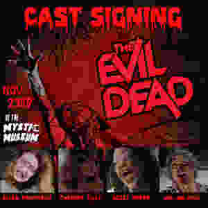 The Mystic Museum Evil Dead Cast Signing