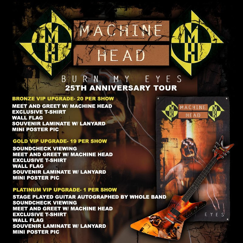 Machine Head Burn My Eyes Tour VIP