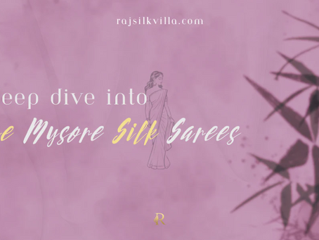 A Deep Dive Into Pure Mysore Silk Sarees