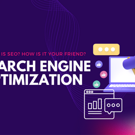 What is SEO and How Is It Your Friend? Search Engine Optimization Explained.