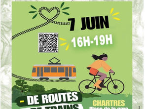 Moins de Routes, Plus de Trains, Plus de Vélos : NON à l'A154-A120, RDV le 7 juin à Chartres