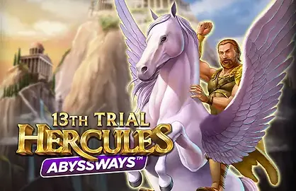 13th Trial Hercules Abyssways