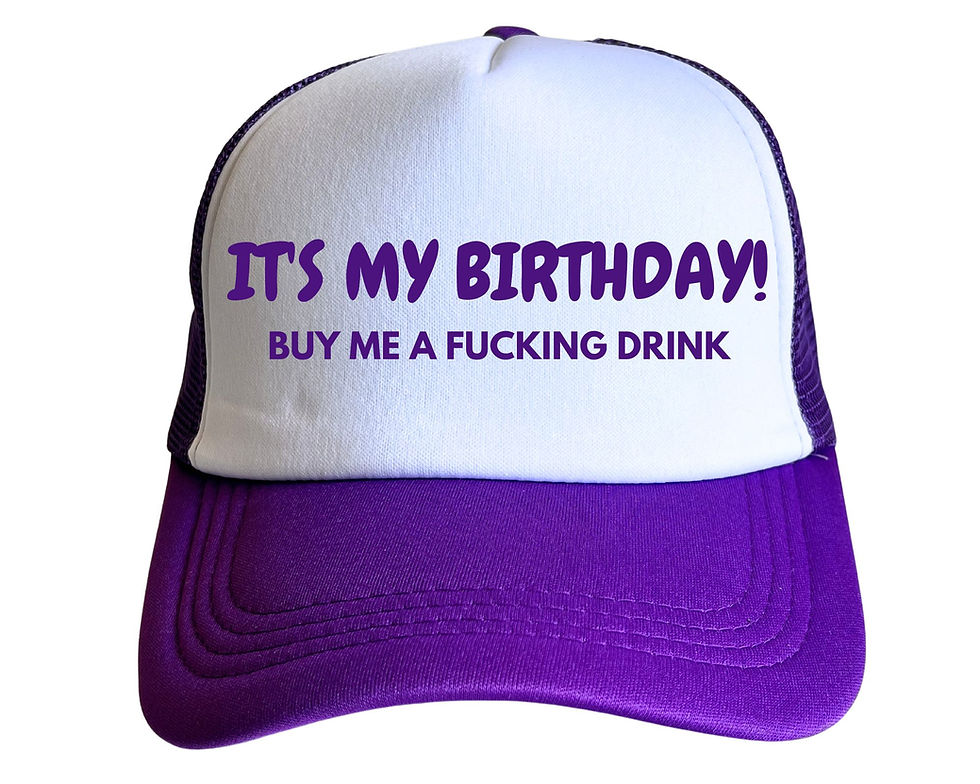 Thumbnail: It's My Birthday! Buy Me A Fucking Drink, Funny Trucker Hat