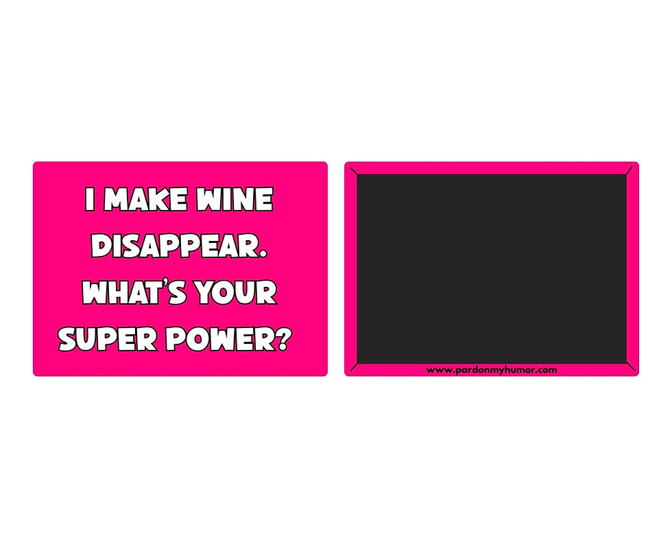 Thumbnail: "I make wine disappear. What's your superpower?" Magnet
