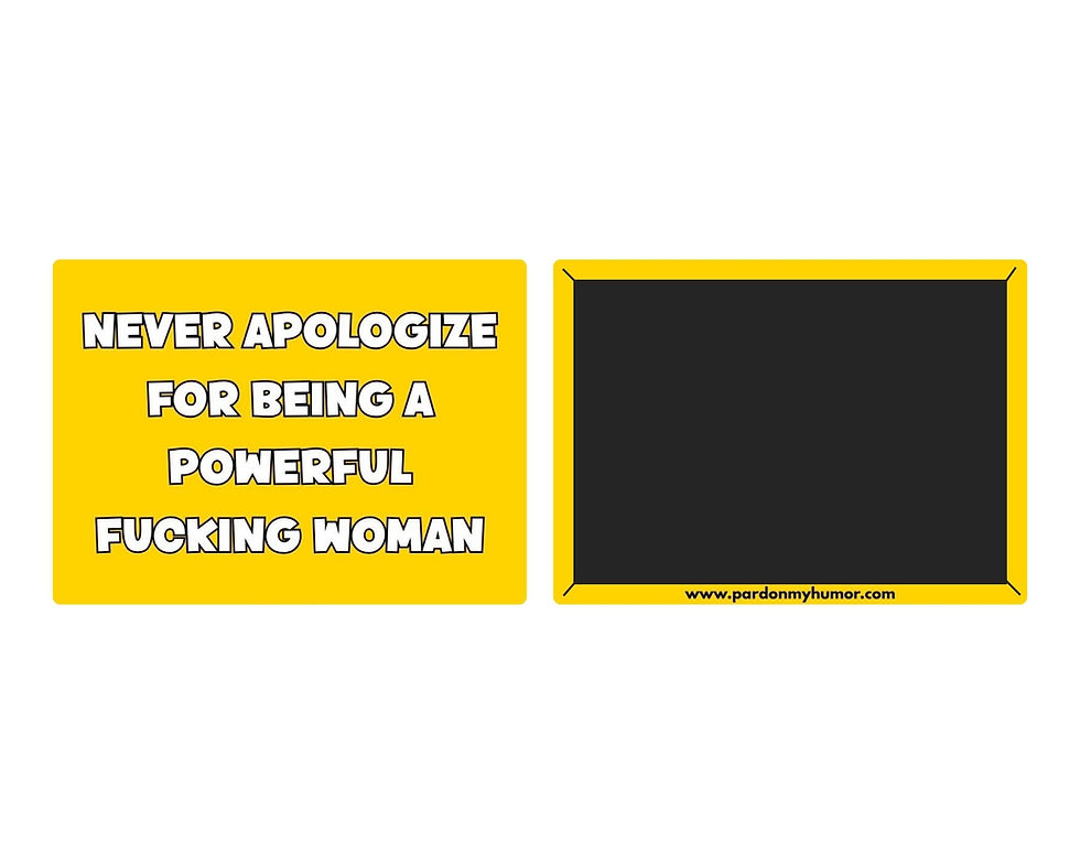 Thumbnail: Magnet - Never apologize for being a powerful fucking woman