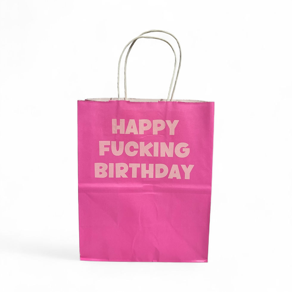Thumbnail: hot pink gift bag that says "Happy Fucking Birthday"