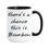 Thumbnail: 15 oz. coffee mug with the phrase 'There's a chance this is bourbon,' perfect for humor and bourbon enthusiasts.