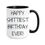 Thumbnail: 15 oz. coffee mug with the phrase 'Happy Shittiest Birthday Ever!' perfect for sarcastic birthday humor