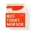 Thumbnail: Not Today, Murder - Game
