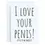 Thumbnail: I love your Penis! Funny relationship Greeting Card