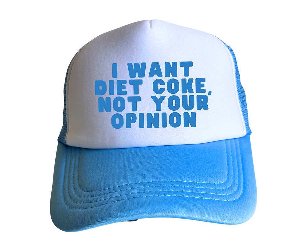 Thumbnail: I want Diet Coke, Not Your Opinion, Funny Trucker Hat
