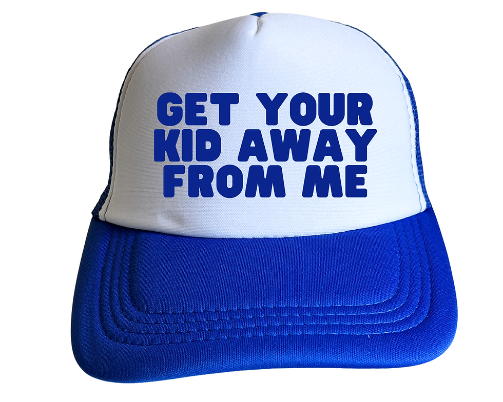 Thumbnail: Get Your Kid Away From Me, Funny Trucker Hat