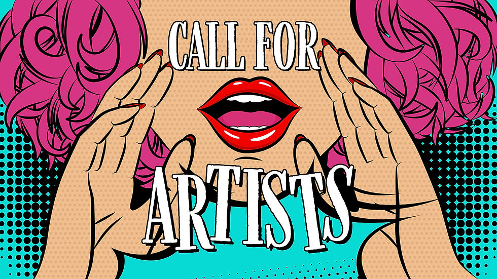 DEADLINE: Open Call For Artists!