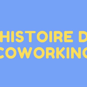 L'histoire du coworking