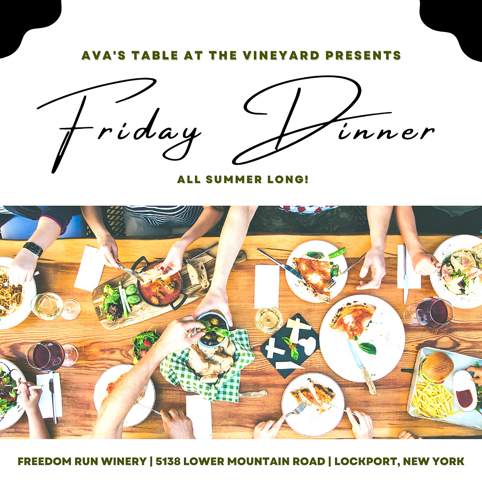 Friday Dinner by Ava's Table at the Vineyard @ Freedom Run Winery