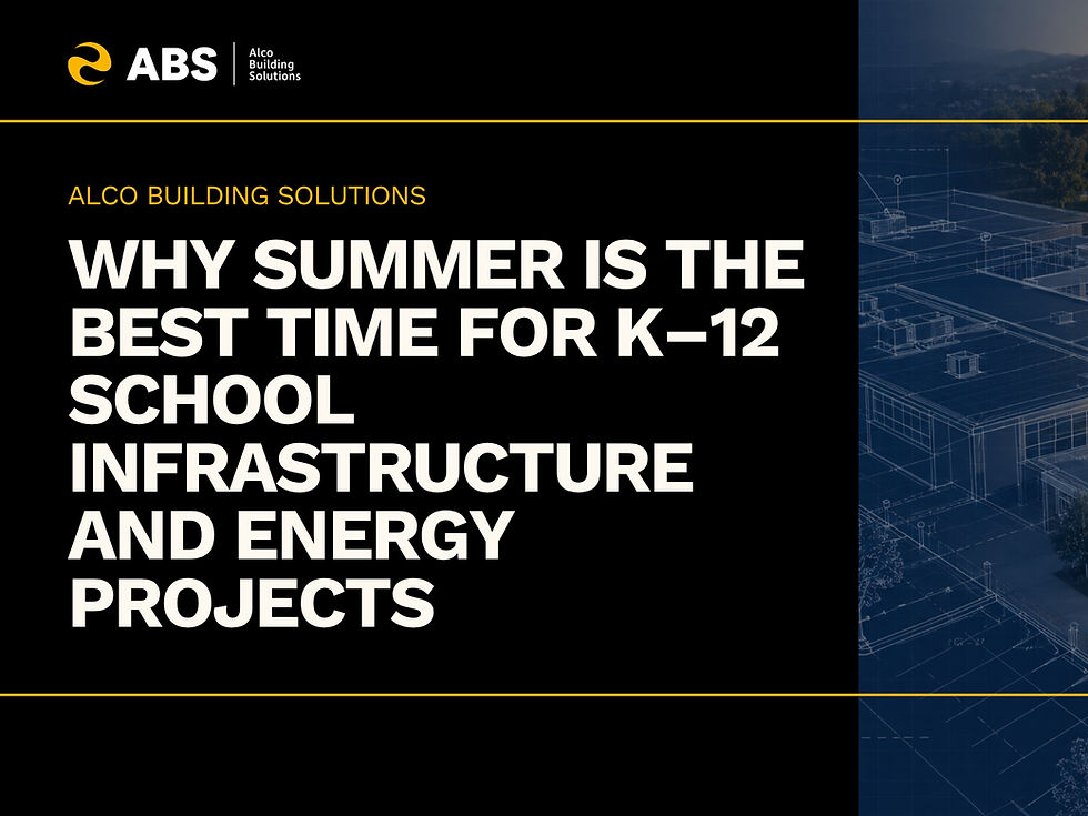 Why Summer Is the Best Time for K–12 School Infrastructure and Energy Projects
