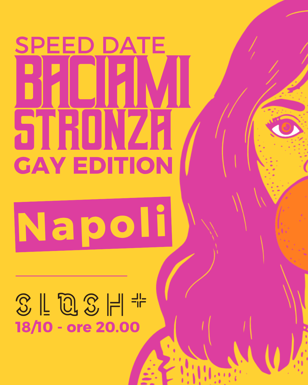 (NAPOLI) Baciami Stronza - Gay Edition