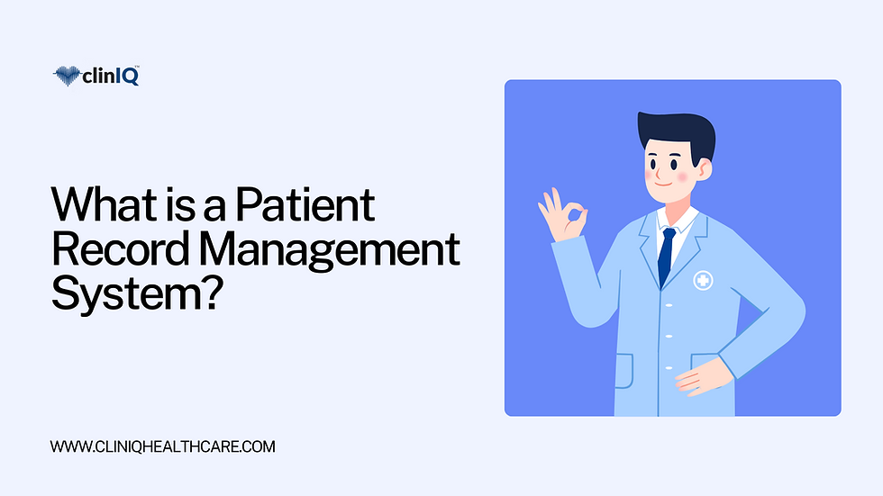 What is a Patient Record Management System?