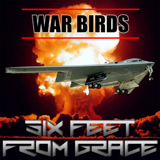 Six Feet From Grace - WarBirds