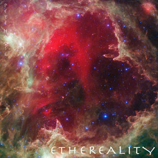 Album Cover for Ethereality by PeteHaase