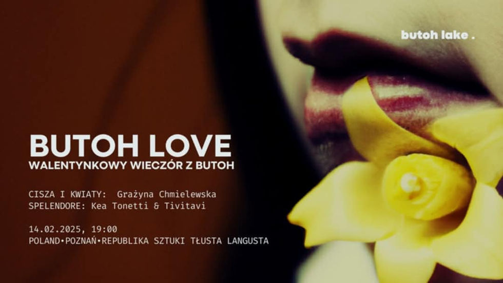 Butho Love: Walentynkowy Wieczór z Butho - Kea Tonetti&Tivi Tavi, Grażyna Chmielewska