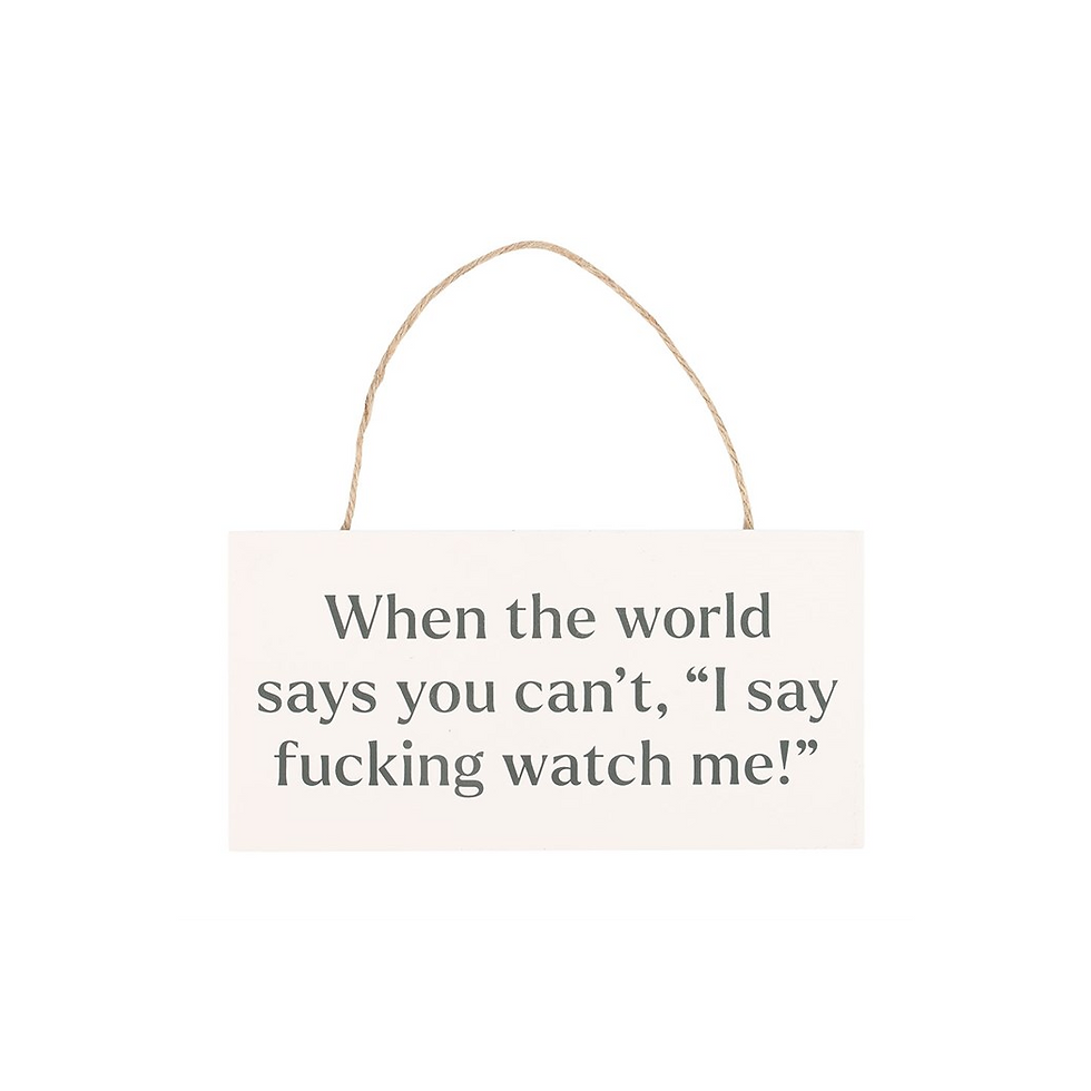 Thumbnail: F*cking Watch Me! Sweary Hanging Sign
