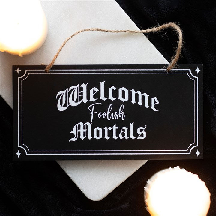 Thumbnail: Welcome Foolish Mortals Hanging Sign