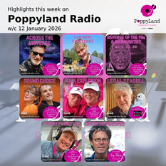 Highlights this week on Poppyland Radio