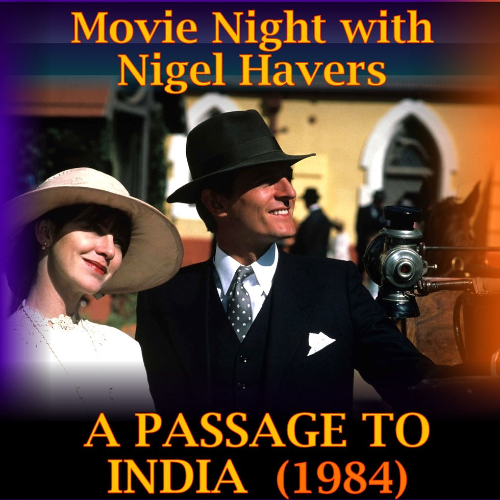 Nigel Havers to introduce film night: “A Passage to India”