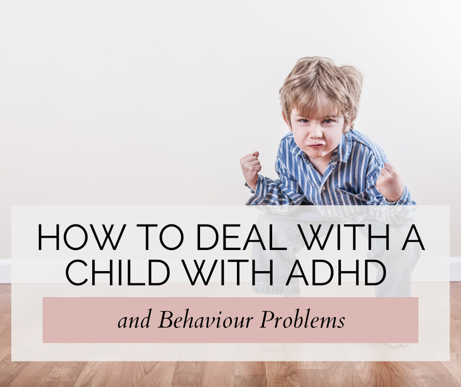 ADHD Child with Behaviour Problems