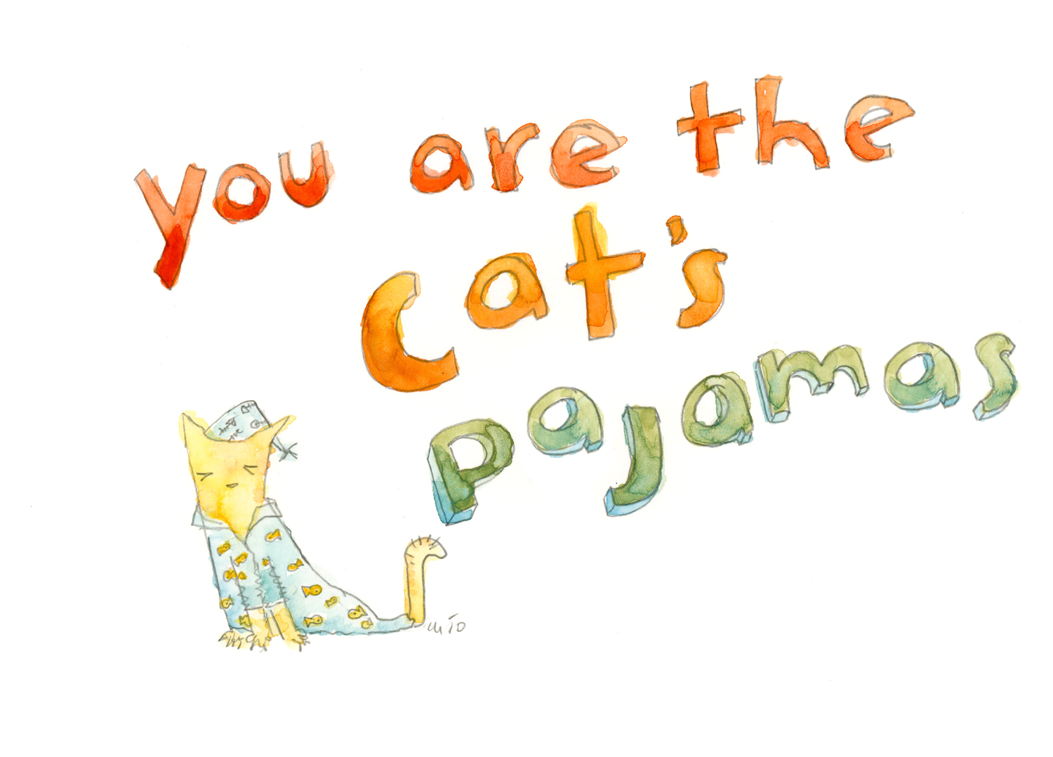 You Are The Cats Pajamas