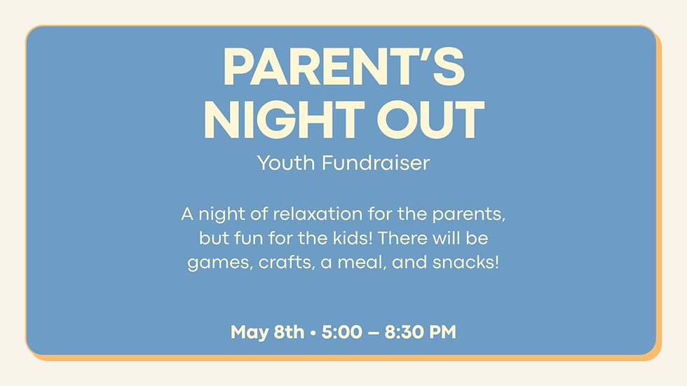 Parent's Night Out - Youth Fundraiser